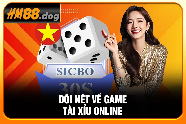 Đôi nét về game tài xỉu online Đôi nét về game tài xỉu online