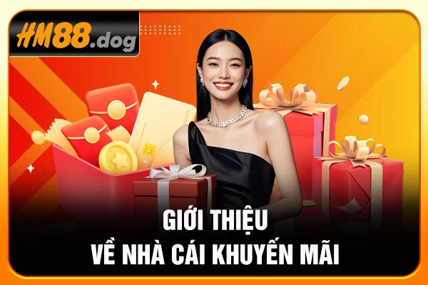 Giới thiệu về nhà cái khuyến mãi