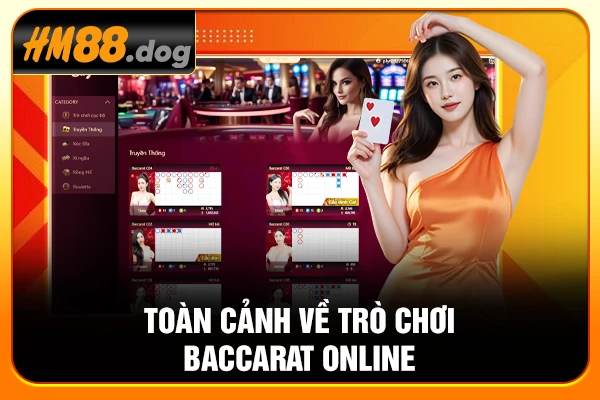 Toàn cảnh về trò chơi Baccarat online Toàn cảnh về trò chơi Baccarat online