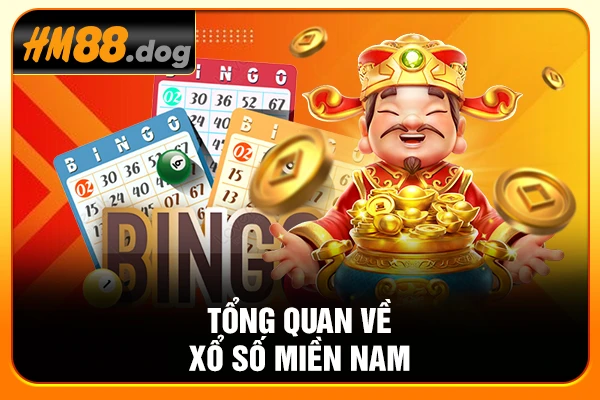 Tổng quan về xổ số miền Nam Tổng quan về xổ số miền Nam