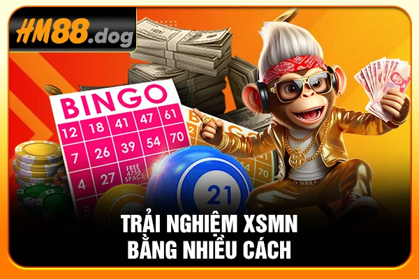 Trải nghiệm XSMN bằng nhiều cách Trải nghiệm XSMN bằng nhiều cách